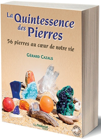 La quintessence des pierres, Gérard CAZALS.-Terre de Cristal