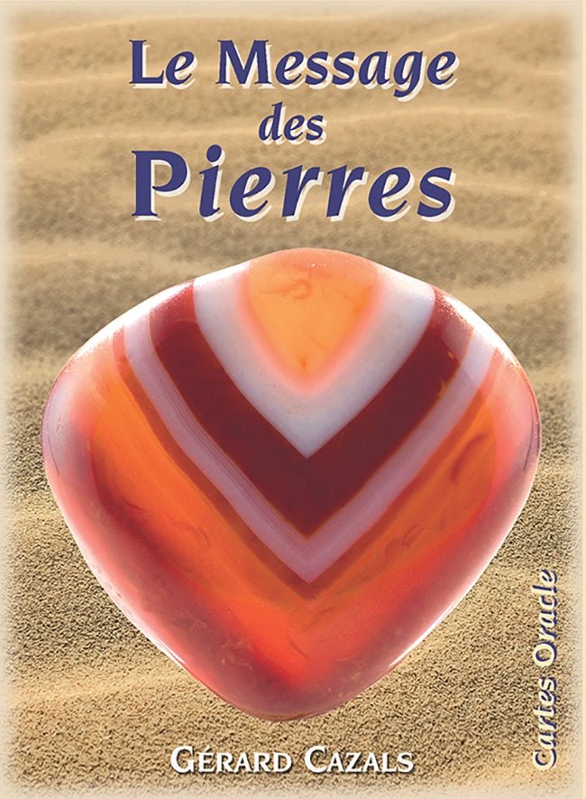 Oracle le message des pierres, Gérard CAZALS. - shop_name Lithothérapie