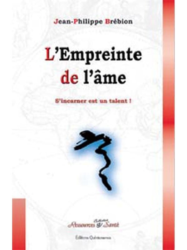 L'empreinte de l'âme, Jean Philippe Brébion. - shop_name Lithothérapie